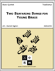 Two Seafaring Songs for Young Brass