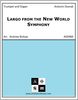 Largo (Goin' Home) from the "New World" Symphony