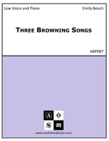 Three Browning Songs (Low Voice)