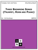 Three Browning Songs (Trumpet, Horn and Piano)