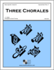 Three Chorales