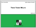 Twin Town Waltz