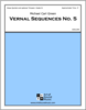 Vernal Sequences No. 5