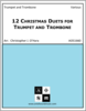12 Christmas Duets for Trumpet and Trombone