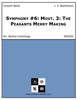 Symphony #6: Movt. 3: The Peasants Merry Making