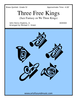 Three Free Kings (Jazz Fantasy on We Three Kings)