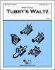 Tubby's Waltz