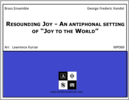 Resounding Joy - An antiphonal setting of Joy to the World