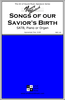Songs of our Savior's Birth
