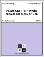 Psalm XIX The Heavens declare the glory of God