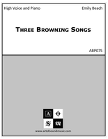 Three Browning Songs (High Voice)