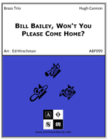 Bill Bailey, Won't You Please Come Home?