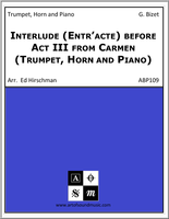 Interlude (Entracte) before Act III from Carmen (Trumpet, Horn and Piano)