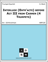 Interlude (Entracte) before Act III from Carmen (4 Trumpets)
