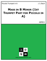 Mass in B Minor (1st Trumpet Part for Piccolo in A)