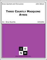 Three Courtly Masquing Ayres