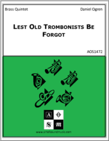 Lest Old Trombonists Be Forgot