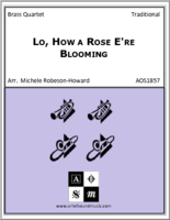 Lo, How a Rose E're Blooming