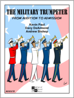 The Military Trumpeter: From Audition To Admission