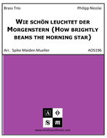 Wie schn leuchtet der Morgenstern (How brightly beams the morning star)